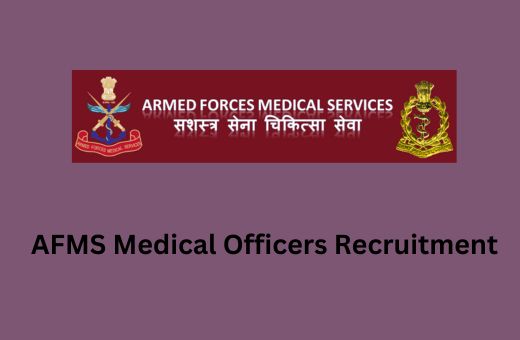 AFMS Medical Officers Recruitment